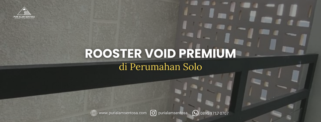 rooster void perumahan di solo