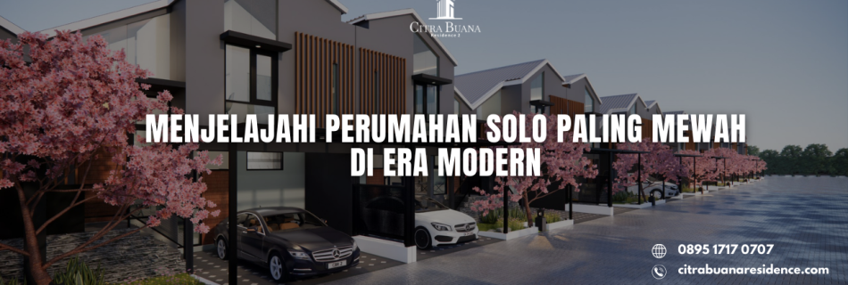 Perumahan Solo Paling Mewah
