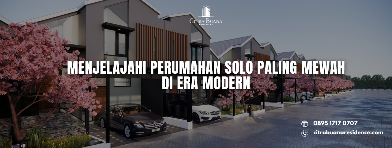 Perumahan Solo Paling Mewah