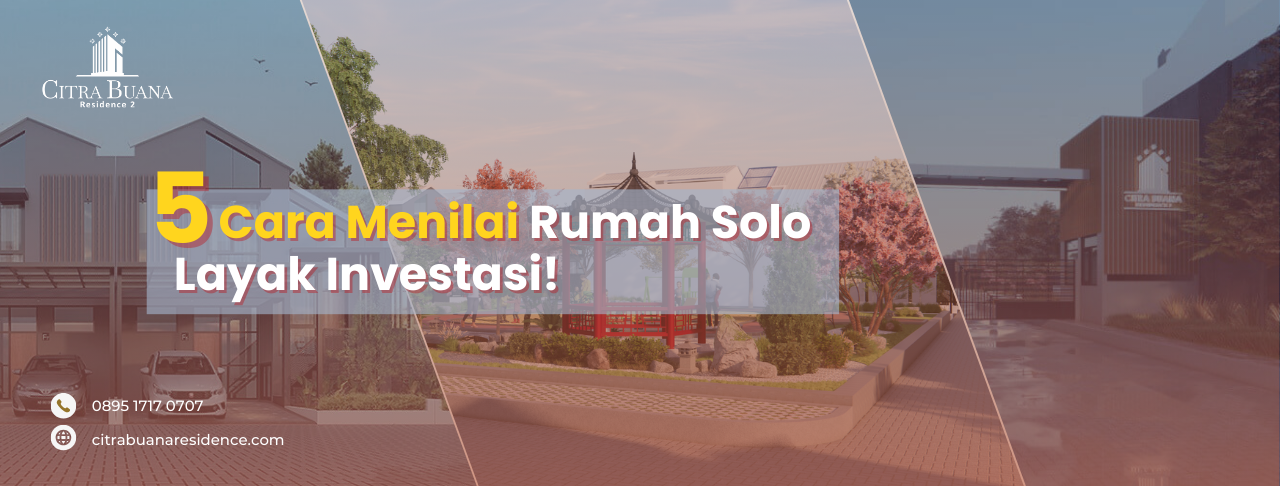 Rumah Solo Layak Investasi