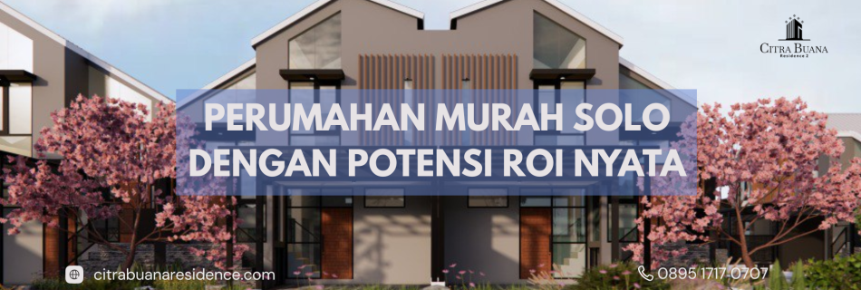 roi perumahan murah solo
