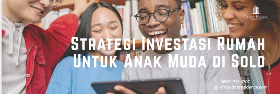 strategi investasi rumah di solo