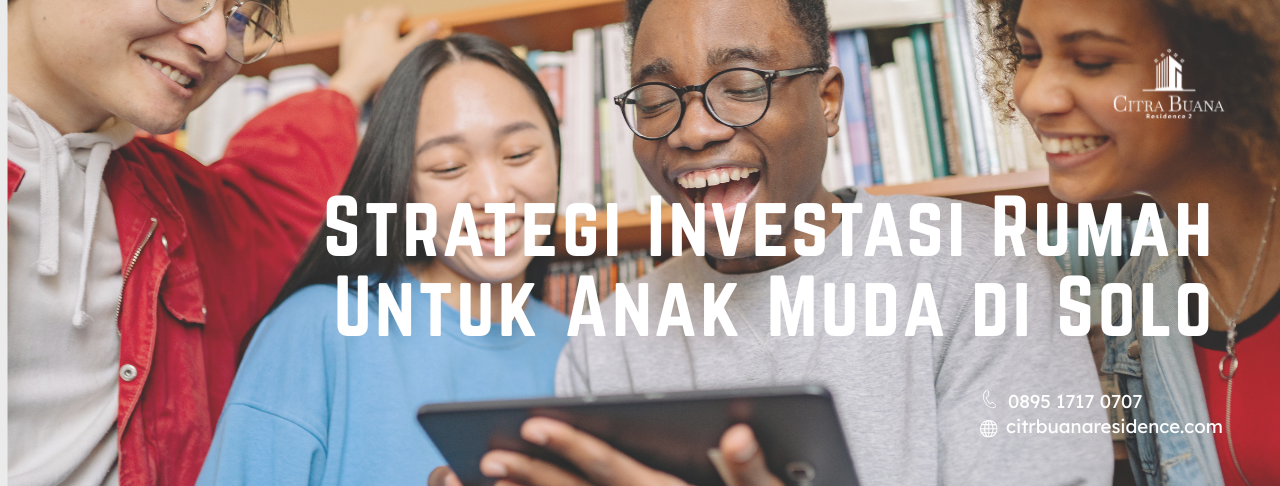 strategi investasi rumah di solo