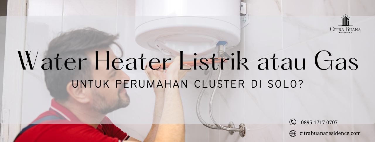 water heater perumahan cluster di solo