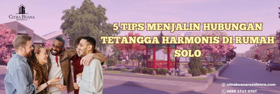 hubungan tetangga harmonis rumah solo