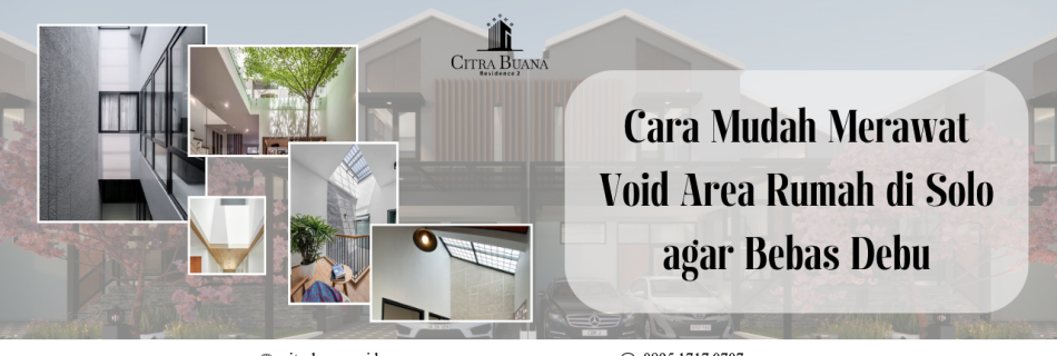 Merawat Void Rumah Solo