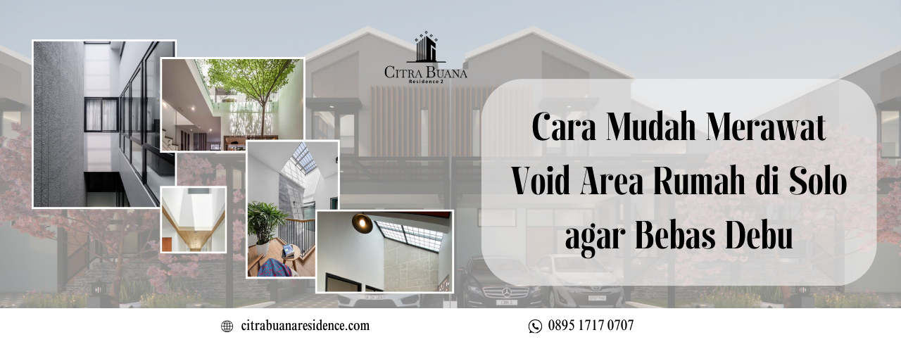 Merawat Void Rumah Solo