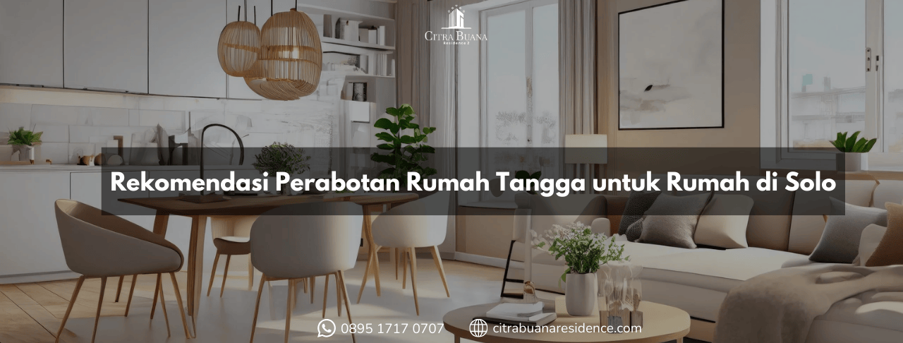 Rekomendasi Perabotan Rumah Tangga untuk Rumah di Solo