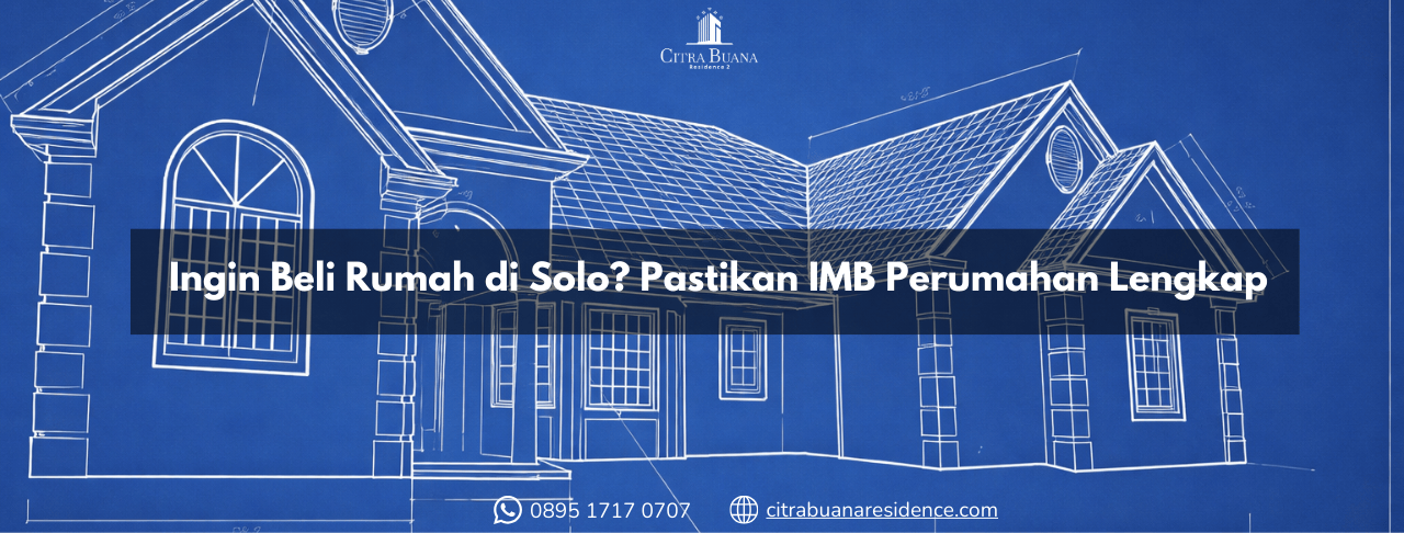 ingin beli rumah di Solo Pastikan IMB perumahan lengkap