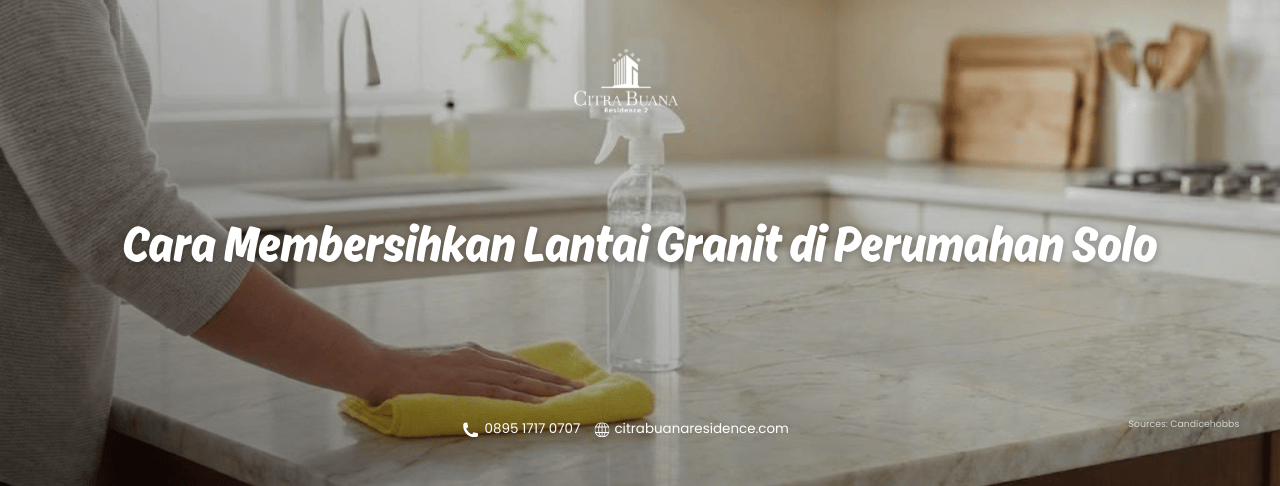 Cara Membersihkan Lantai Granit di Perumahan Solo