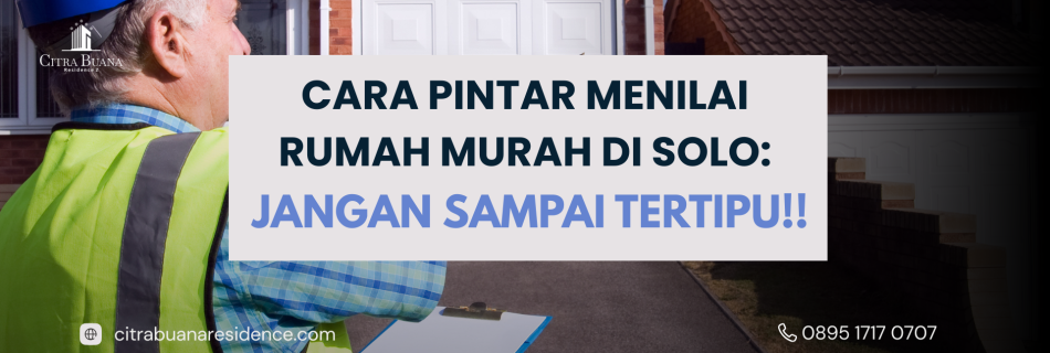 menilai rumah murah di solo