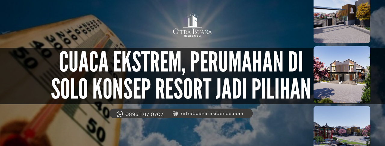 Cuaca Ekstrem, Perumahan di Solo Konsep Resort Jadi Pilihan