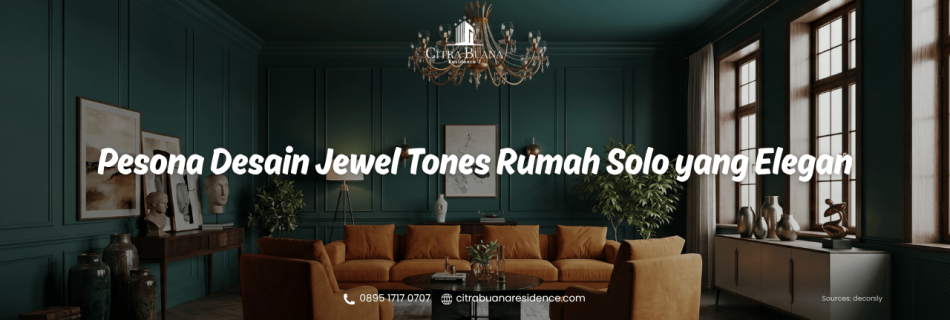 Desain Jewel Tones Rumah Solo