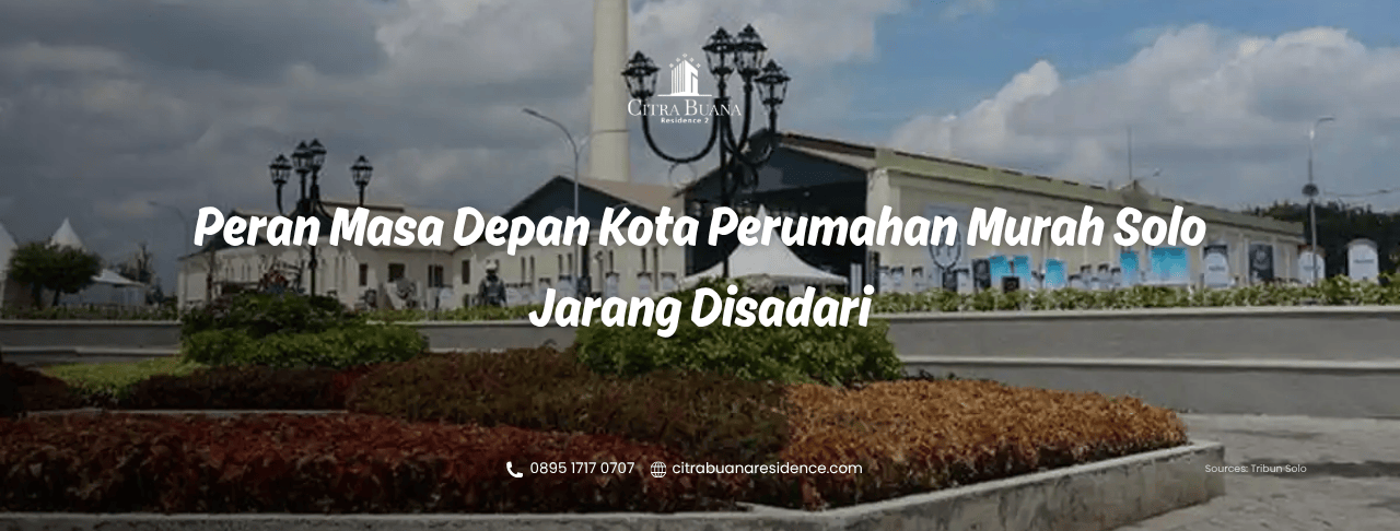 Peran Masa Depan Perumahan Solo
