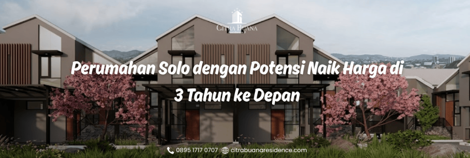 Perumahan Solo Potensi Naik Harga
