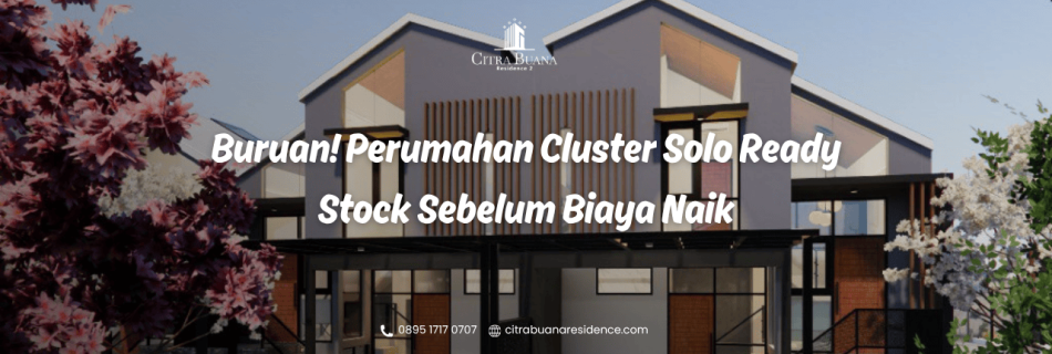 perumahan cluster solo ready stock