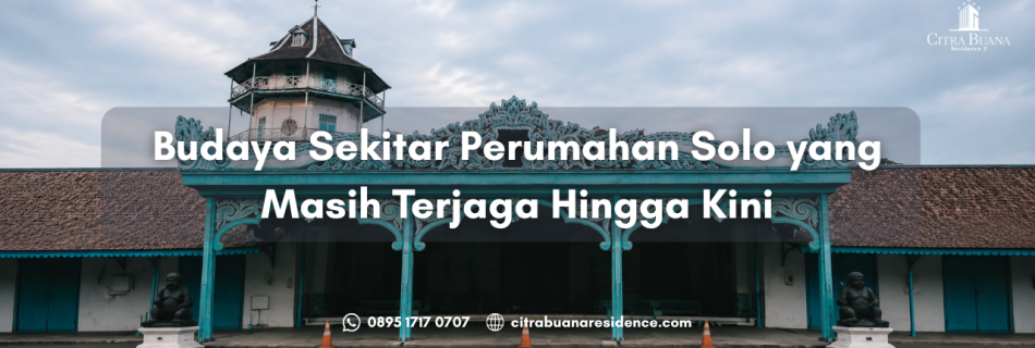 Budaya sekitar perumahan Solo