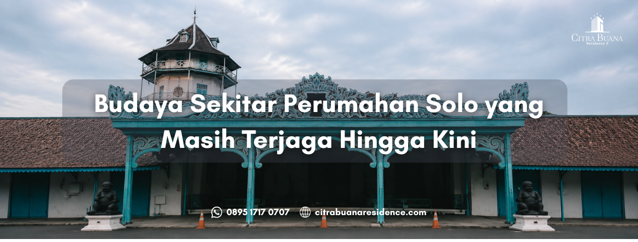 Budaya sekitar perumahan Solo