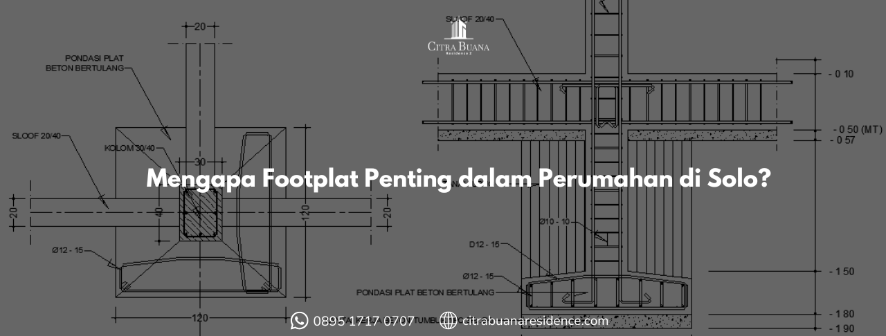 Mengapa Footplat Penting dalam Perumahan di Solo
