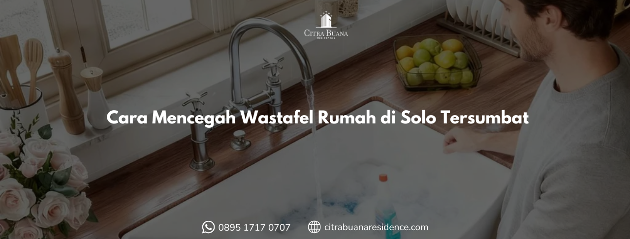Cara Mencegah Wastafel Rumah di Solo Tersumbat