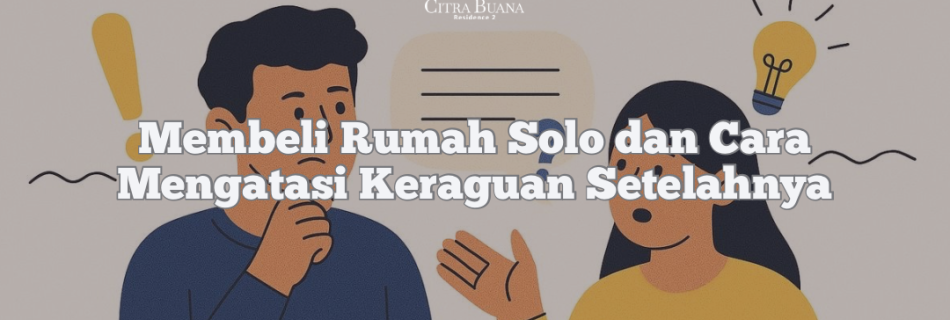 membeli rumah solo