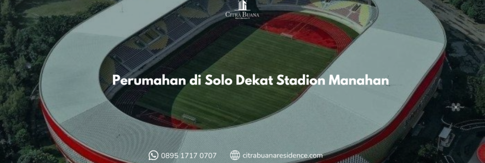 Perumahan di Solo Dekat Stadion Manahan