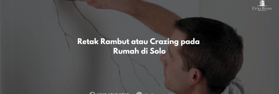Retak Rambut atau Crazing Rumah di Solo