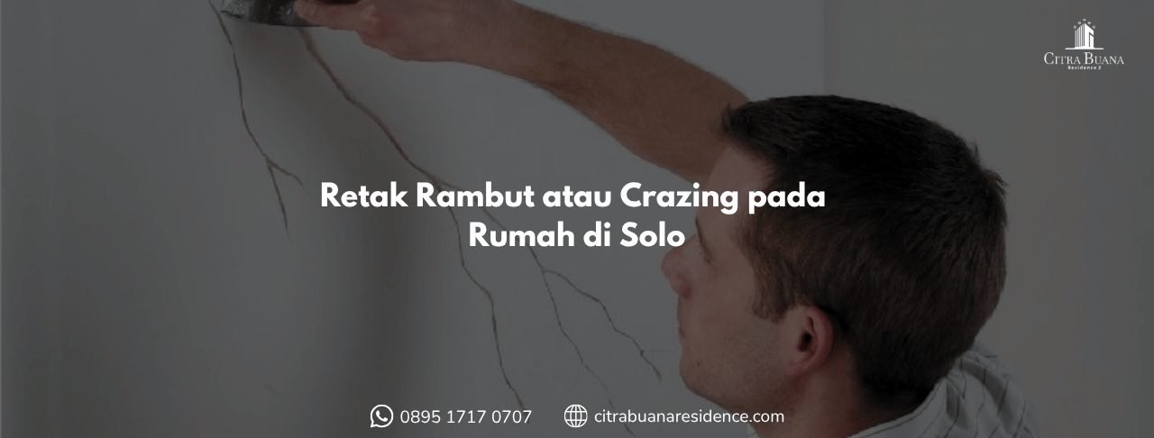 Retak Rambut atau Crazing Rumah di Solo