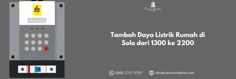 Tambah Daya Listrik Rumah di Solo dari 1300 ke 2200