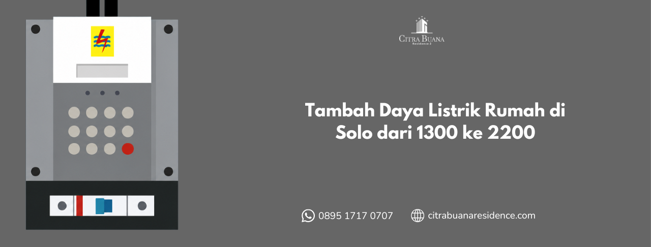 Tambah Daya Listrik Rumah di Solo dari 1300 ke 2200