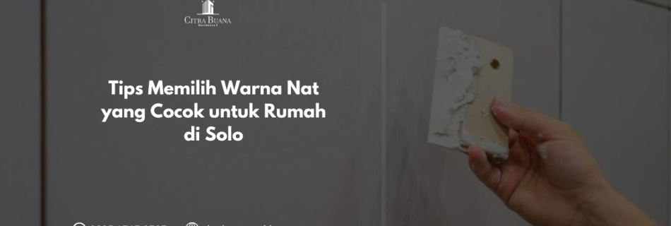 Tips Memilih Warna Nat yang Cocok untuk Rumah di Solo