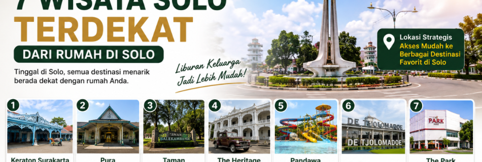 Wisata Solo Terdekat dari Rumah di Solo