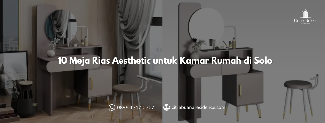 10 Meja Rias Aesthetic untuk Kamar Rumah di Solo