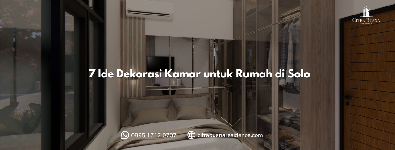 7 Ide Dekorasi Kamar untuk Rumah di Solo