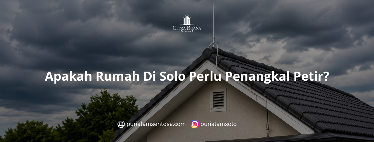 Apakah Rumah Di Solo Perlu Penangkal Petir