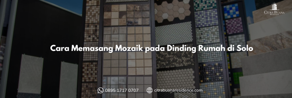Cara Memasang Mozaik pada Dinding Rumah di Solo