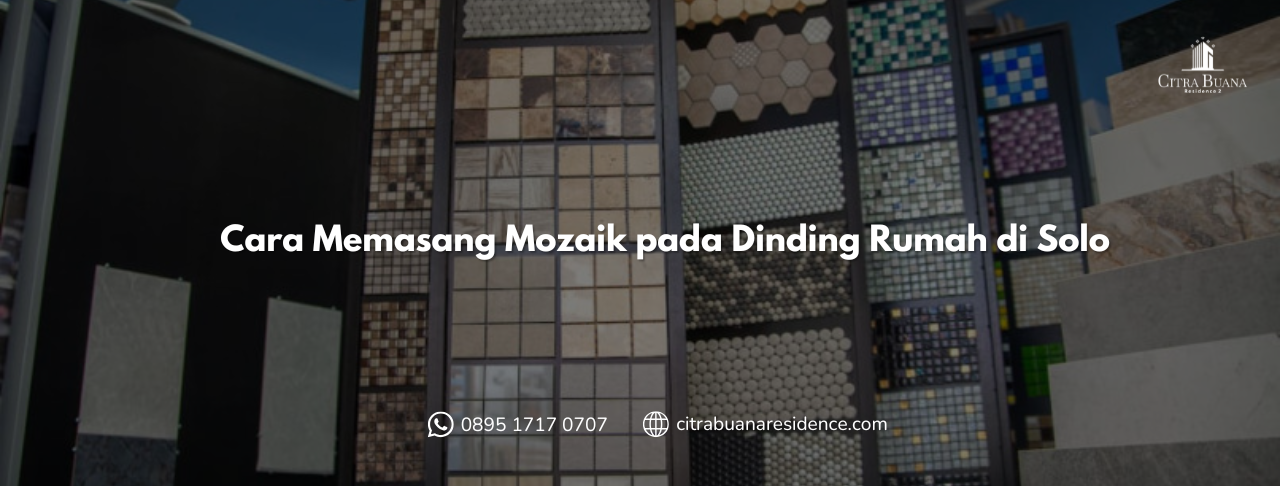 Cara Memasang Mozaik pada Dinding Rumah di Solo