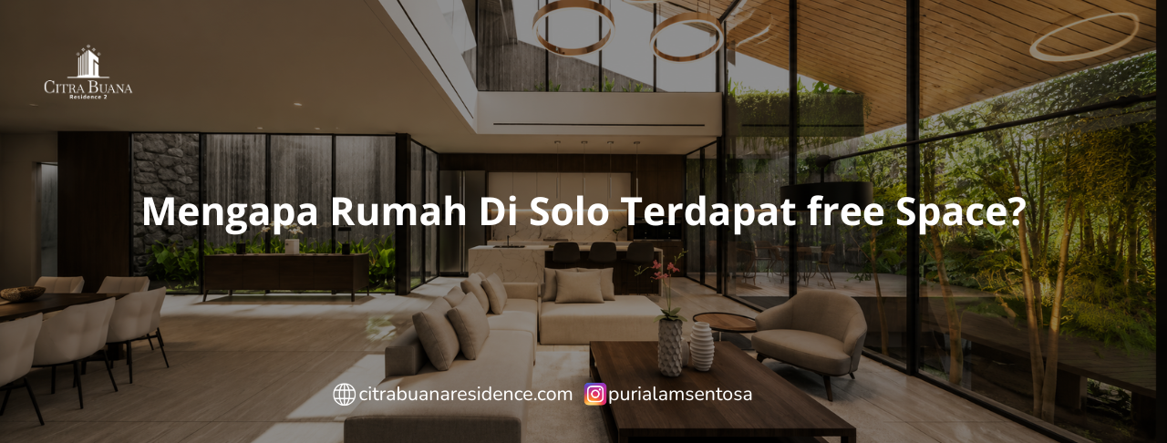 Mengapa Rumah Di Solo Terdapat free Space