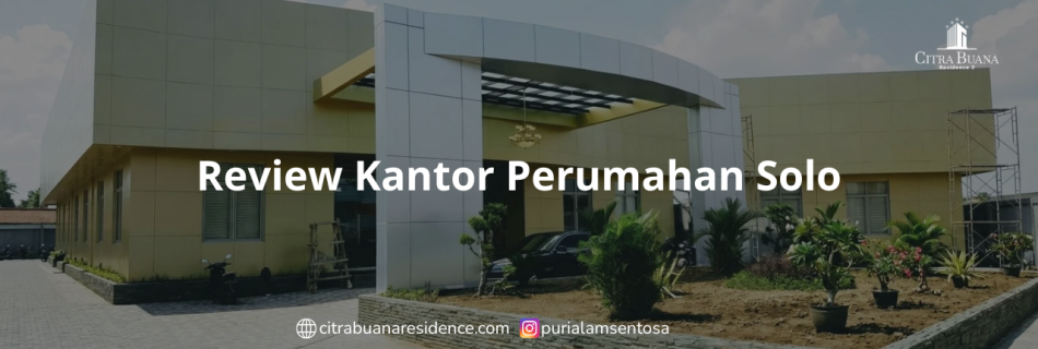 Review Kantor Perumahan Solo