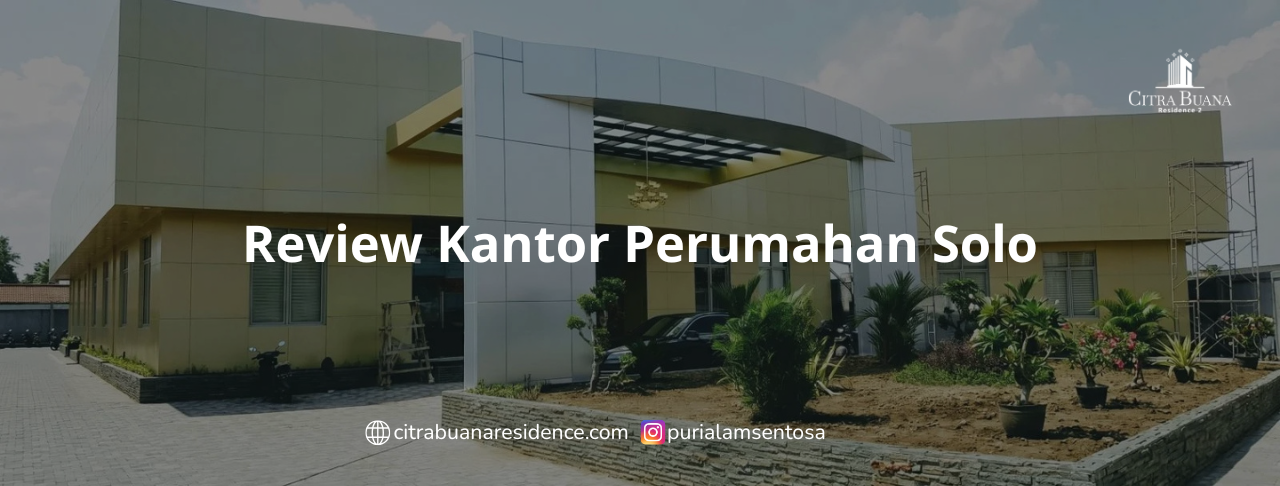 Review Kantor Perumahan Solo