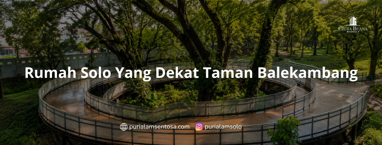 Rumah Solo Yang Dekat Taman Balekambang
