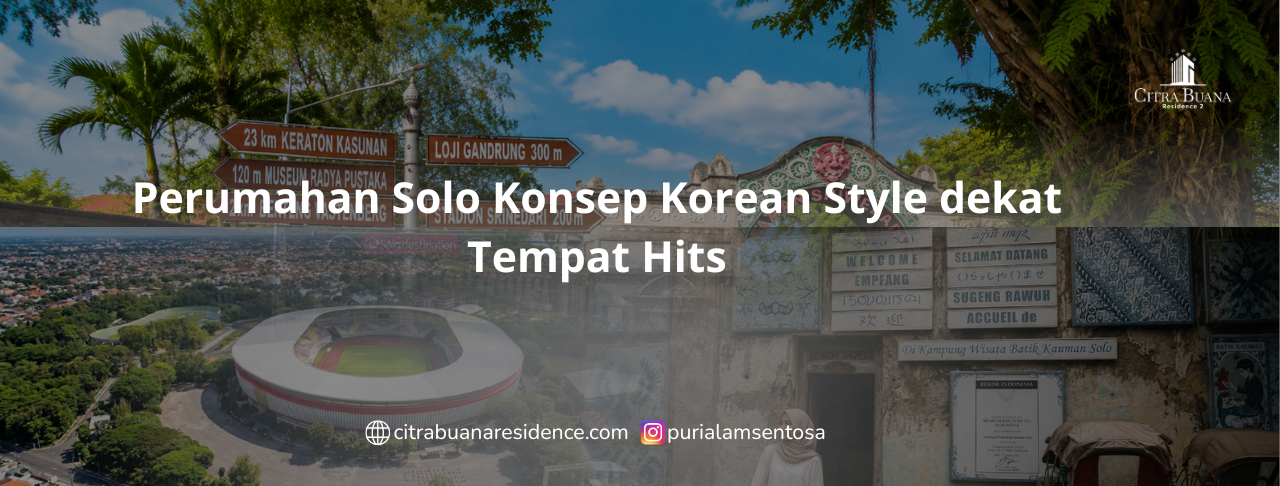 Perumahan Solo Konsep Korean Style dekat Tempat Hits