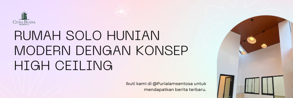 Rumah Solo Hunian Modern dengan Konsep High Ceiling