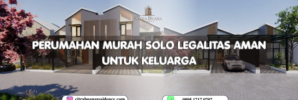 Perumahan Murah Solo Legalitas Aman Untuk Keluarga