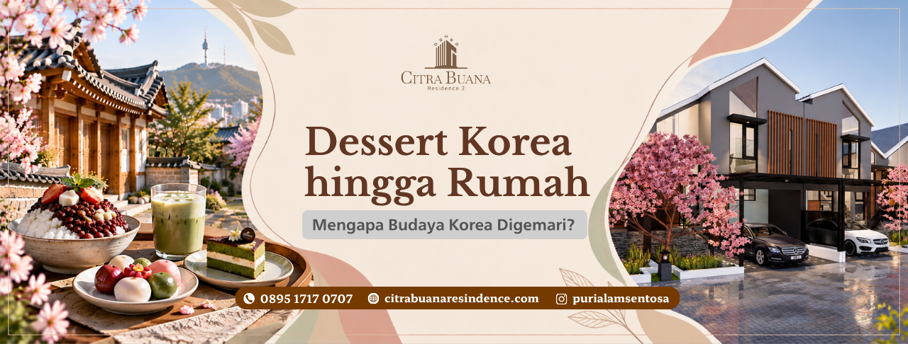 Dessert Korea hingga Rumah, Mengapa Budaya Korea Digemari?