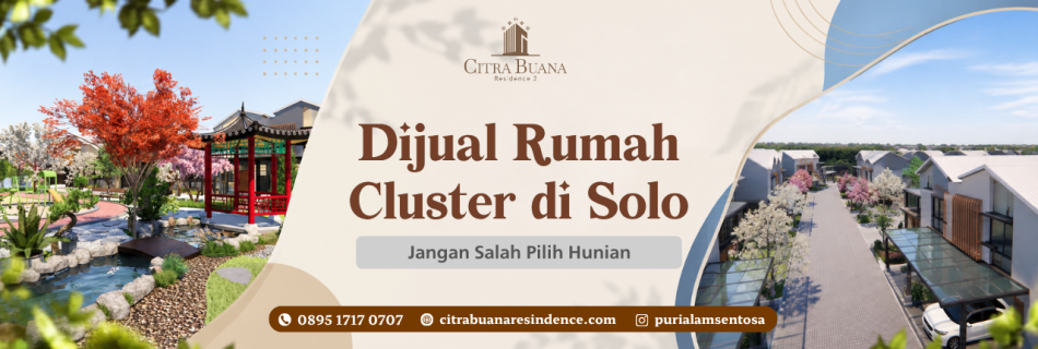 Dijual Rumah Cluster di Solo, Jangan Salah Pilih Hunian