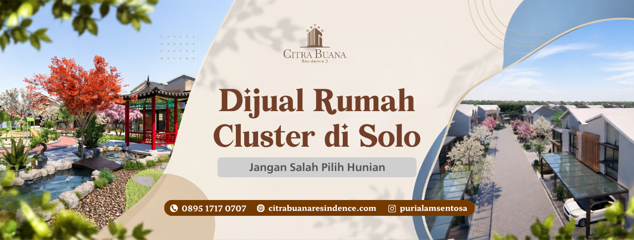 Dijual Rumah Cluster di Solo, Jangan Salah Pilih Hunian